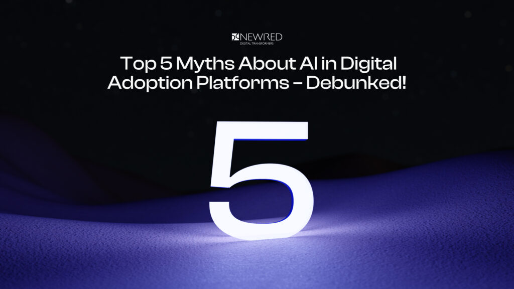 Top 5 Myths About AI in Digital Adoption Platforms – Debunked!